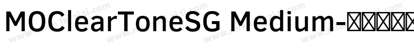 MOClearToneSG Medium字体转换